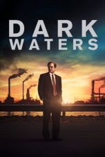 Nonton film Dark Waters (2019) subtitle indonesia
