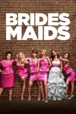 Nonton film Bridesmaids (2011) subtitle indonesia