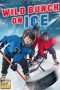 Nonton film Wild Bunch on Ice (2020) subtitle indonesia