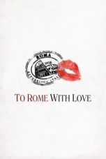 Nonton film To Rome with Love (2012) subtitle indonesia