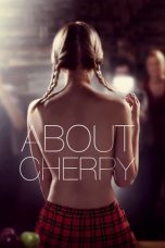 Nonton film About Cherry (2012) subtitle indonesia