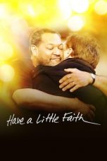 Nonton film Have a Little Faith (2011) subtitle indonesia