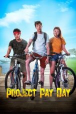 Nonton film Project Pay Day (2021) subtitle indonesia