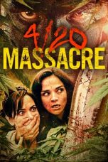 Nonton film 4/20 Massacre (2018) subtitle indonesia
