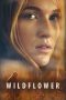 Nonton film Wildflower (2016) subtitle indonesia