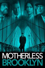Nonton film Motherless Brooklyn (2019) subtitle indonesia