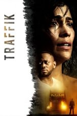 Nonton film Traffik (2018) subtitle indonesia