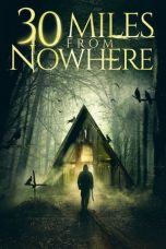Nonton film 30 Miles from Nowhere (2018) subtitle indonesia