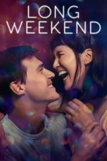 Nonton film Long Weekend (2021) subtitle indonesia