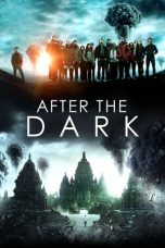 Nonton film After the Dark (2013) subtitle indonesia