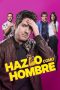 Nonton film Do It Like An Hombre (2017) subtitle indonesia