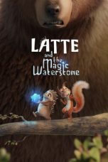 Nonton film Latte and the Magic Waterstone (2019) subtitle indonesia