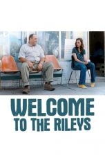 Nonton film Welcome to the Rileys (2010) subtitle indonesia