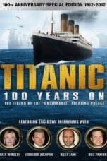 Nonton film Titanic: 100 Years On (2012) subtitle indonesia
