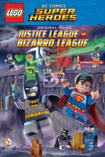 Nonton film LEGO DC Comics Super Heroes: Justice League vs. Bizarro League (2015) subtitle indonesia