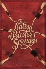 Nonton film The Ballad of Buster Scruggs (2018) subtitle indonesia