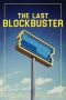 Nonton film The Last Blockbuster (2020) subtitle indonesia