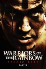 Nonton film Warriors of the Rainbow: Seediq Bale – Part 2: The Rainbow Bridge (2011) subtitle indonesia