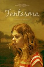 Nonton film Fantasma (2016) subtitle indonesia