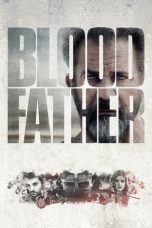 Nonton film Blood Father (2016) subtitle indonesia