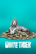 Nonton film The White Tiger (2021) subtitle indonesia