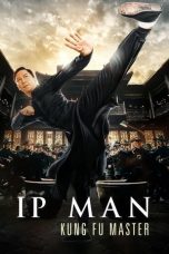 Nonton film Ip Man: Kung Fu Master (2019) subtitle indonesia