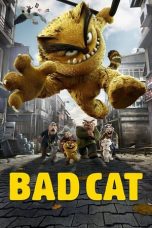 Nonton film Bad Cat (2016) subtitle indonesia