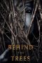 Nonton film Behind the Trees (2019) subtitle indonesia