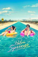 Nonton film Palm Springs (2020) subtitle indonesia