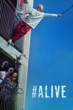 Nonton film #Alive (2020) subtitle indonesia