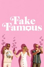 Nonton film Fake Famous (2021) subtitle indonesia