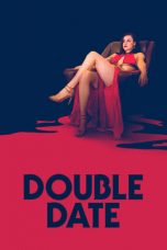 Nonton film Double Date (2017) subtitle indonesia