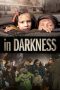 Nonton film In Darkness (2011) subtitle indonesia