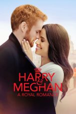 Nonton film Harry & Meghan: A Royal Romance (2018) subtitle indonesia