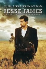Nonton film The Assassination of Jesse James by the Coward Robert Ford (2007) subtitle indonesia