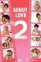 Nonton film About Love. Adults Only (2017) subtitle indonesia