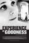 Nonton film Experience of Goodness (2021) subtitle indonesia