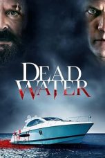 Nonton film Dead Water (2020) subtitle indonesia