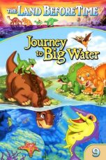 Nonton film The Land Before Time IX: Journey to Big Water (2002) subtitle indonesia