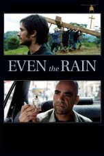 Nonton film Even the Rain (2010) subtitle indonesia