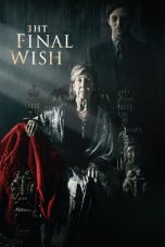 Nonton film The Final Wish (2019) subtitle indonesia