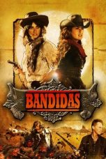 Nonton film Bandidas (2006) subtitle indonesia