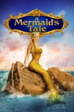 Nonton film A Mermaid’s Tale (2017) subtitle indonesia