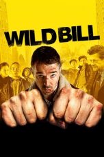 Nonton film Wild Bill (2011) subtitle indonesia