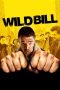 Nonton film Wild Bill (2011) subtitle indonesia