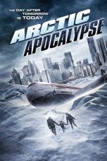 Nonton film Arctic Apocalypse (2019) subtitle indonesia
