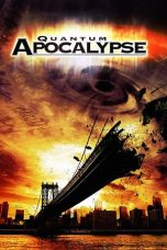 Nonton film Quantum Apocalypse (2010) subtitle indonesia
