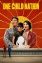 Nonton film One Child Nation (2019) subtitle indonesia