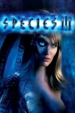 Nonton film Species III (2004) subtitle indonesia