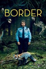 Nonton film Border (2018) subtitle indonesia